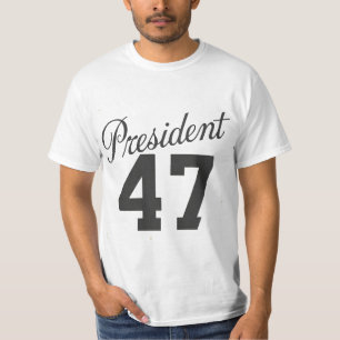 T-shirt Président 47   47e président des états-unis