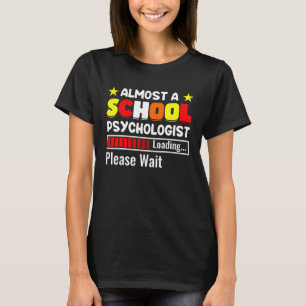 T-shirt Presque un psychologue scolaire professeur de psyc