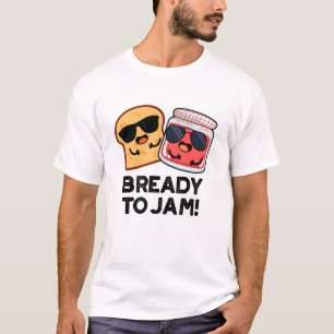T-shirt Prêt À Jam Funny Pain Jam Pun