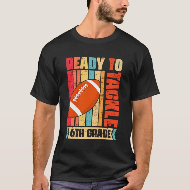 T-shirt Prêt À S'Attaquer Au Football De 6E Année (Devant)