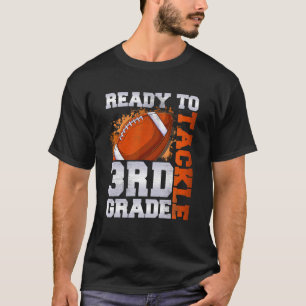 T-shirt Prêt À S'Attaquer Troisième Année Première Journée