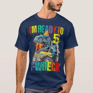 T-shirt Prêt À T-Wreck 5 Dinosaur Monster Truck 5th Birt