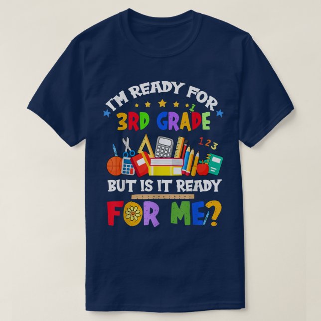 T-shirt Prêt pour la 3e année Retour à l'école, mais prêt (Design devant)