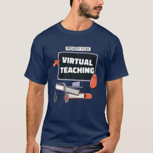 T-shirt Prêt pour l'enseignement virtuel
