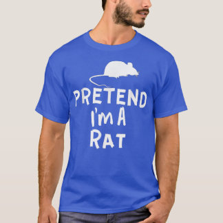 T-shirt Pretend I'm A Rat - Funny Lazy Halloween Rat Costu