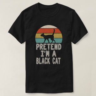 T-shirt Prétendre que je suis un chat noir Easy Halloween 