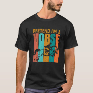T-shirt Prétendre que je suis un costume de Cheval Lazy Ha