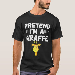 T-shirt Prétendre Que Je Suis Un    Costume De GiraffeFê