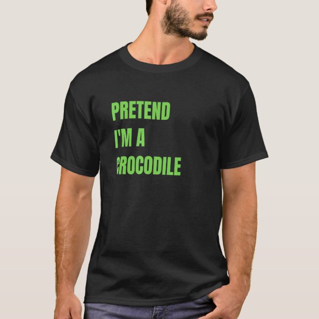 T-shirt Prétendre que je suis un costume d'Halloween croco (Devant)
