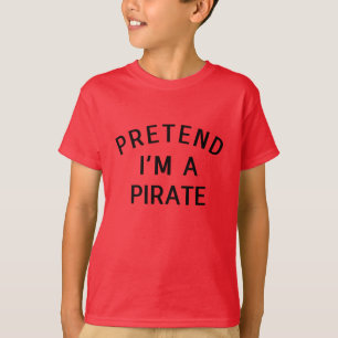 T-shirt Prétendre que je suis un costume d'Halloween pirat
