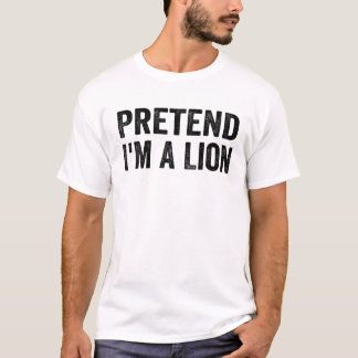 T-shirt Prétendre que je suis un costume Lion Halloween La