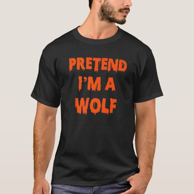 T-shirt Prétendre que je suis un costume loup Halloween La (Devant)