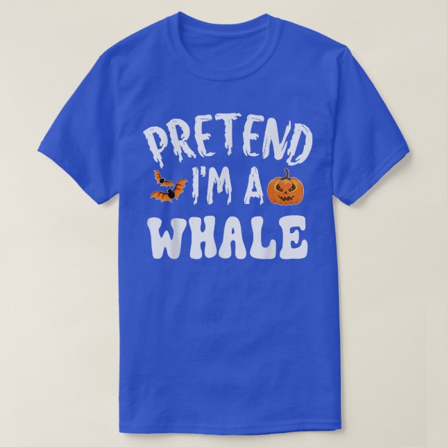 T-shirt Prétendre Que Je Suis Une Baleine Costume Hallowee (Design devant)