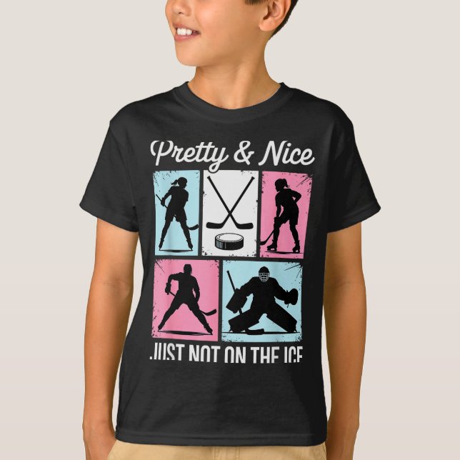 T-shirt Pretty And Nice Just Not On The Ice Hockey Graphic (Devant)
