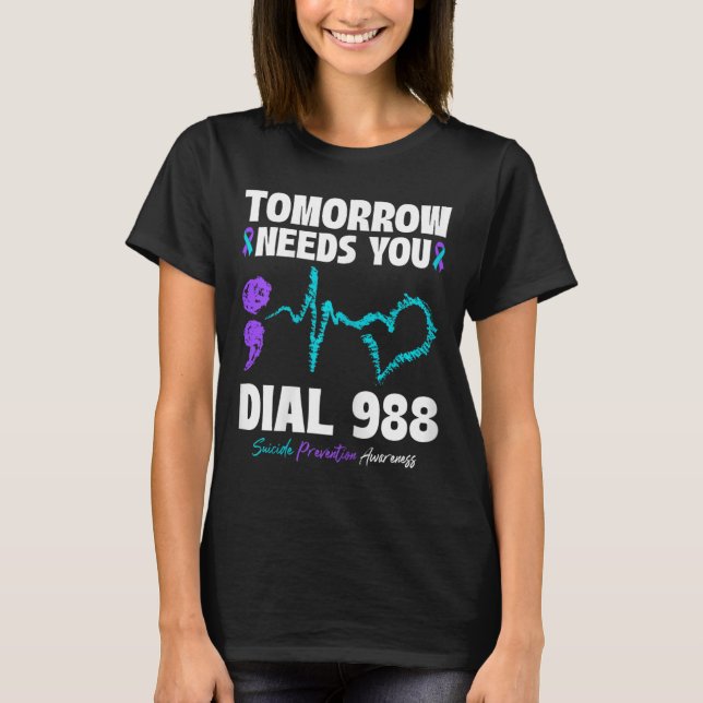 T-shirt Prévention du suicide 988 Demain aura besoin de vo (Devant)