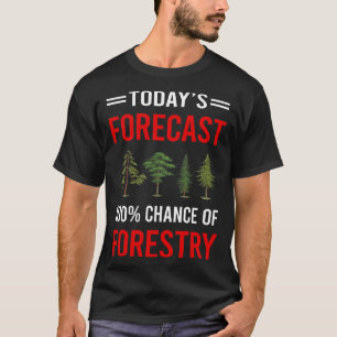 T-shirt Prévision actuelle Foresterie