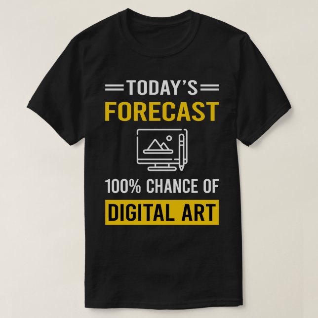 T-shirt Prévision d'aujourd'hui Arts Arts numériques (Design devant)
