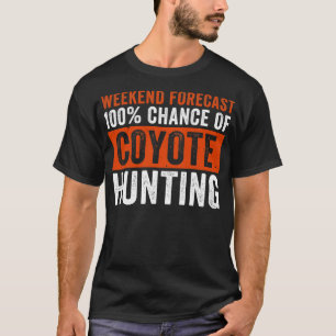 T-shirt Prévision de fin de semaine 100 Chance de Coyote H