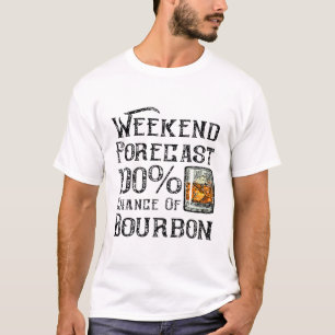 T-shirt Prévision De Fin De Semaine 100 % Du Bourbon T-