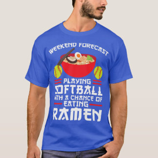 T-shirt Prévision de fin de semaine softball & Ramen Ramen