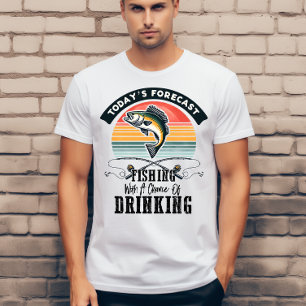 T-shirt Prévision de la pêche d'aujourd'hui avec une chanc