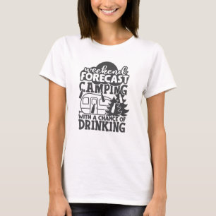 T-shirt Prévision Du Week-End Camping Avec Une Chance De B