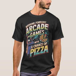 T-shirt Prévisions de week-end Arcade Joueur Pizza Vidéo d