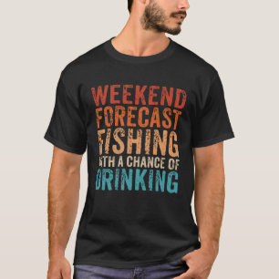 T-shirt Prévisions de week-end pêche avec possibilité de b