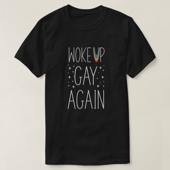 T-shirt Pride S'Est Réveillé Gay Encore Des Étoiles (Design devant)