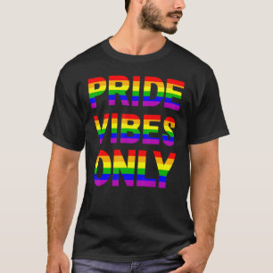 T-shirt Pride Vibes Seulement LGBTQIA Love Support Hommes 