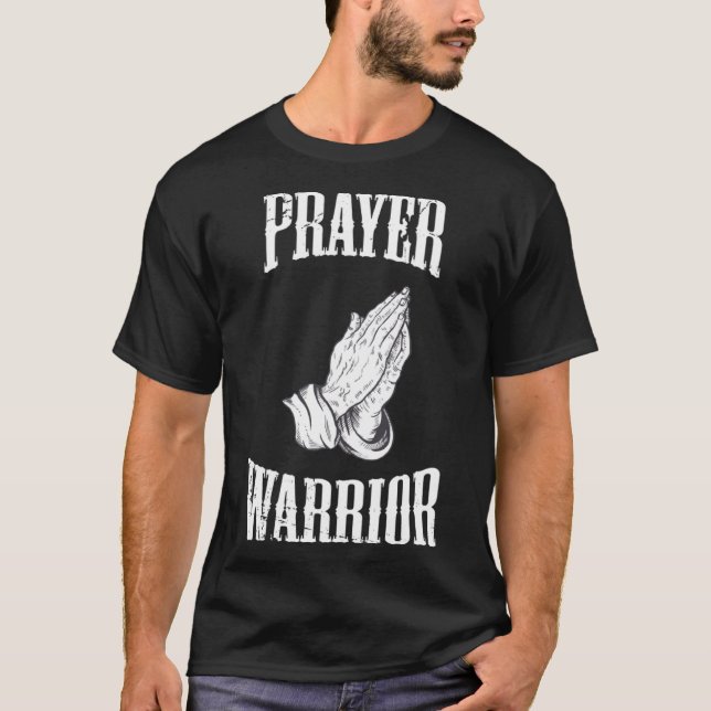T-shirt Prière Guerrier chrétien Religieux Motivation Bibl (Devant)