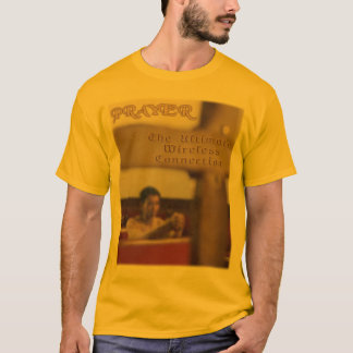 T-shirt Prière - la connexion sans fil finale