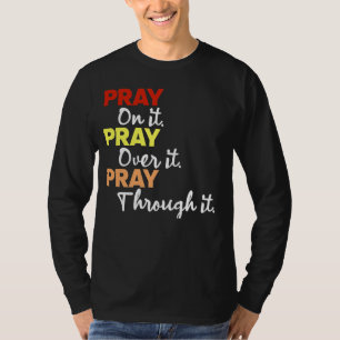 T-shirt Priez dessus. Priez dessus. Priez à travers.
