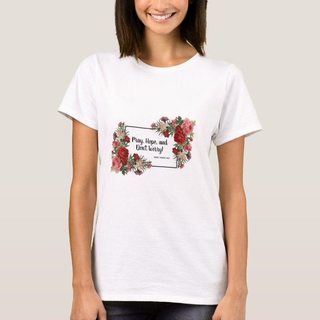 T-shirt Priez, espérez, ne vous inquiétez pas, l'aumônier (Devant)