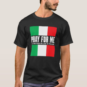 T-shirt Priez pour moi Ma belle-mère est italienne Gag Jok