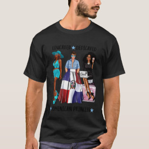 T-shirt Princesse dominicaine noire fière éduquée dédiée