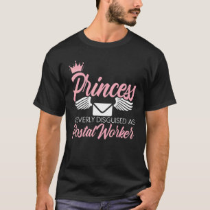 T-shirt Princesse habilement déguisée en poste