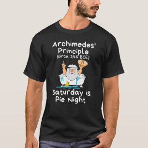 T-shirt Principe d'Archimède - Le samedi est la nuit à tar