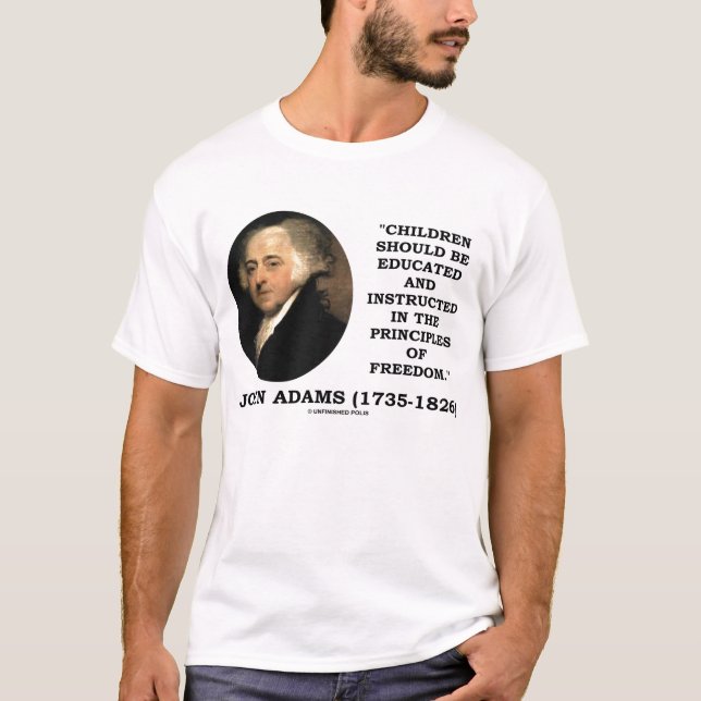 T-shirt Principes instruits d'enfants de John Adams de la (Devant)