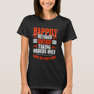 T-shirt Prise D'Ordre De Ma Femme Génétique Maintenant Ret