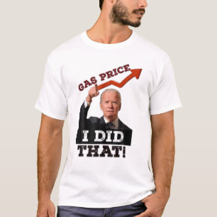 T-shirt Prix Du Gaz Pompe À Essence Je L'Ai Fait