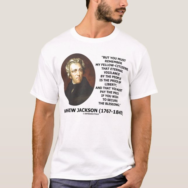 T-shirt Prix éternel de vigilance d'Andrew Jackson de la (Devant)