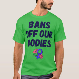 T-shirt Pro Avortement Interdit Nos Corps IV