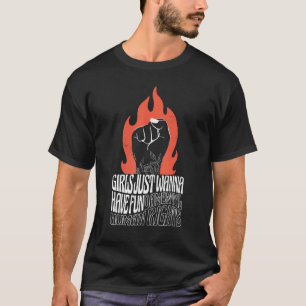 T-shirt Pro Choice Feminist Girls Just Wanna Avoir Fondame