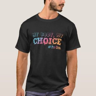T-shirt Pro Choice Mon Corps Mon Choix Économisez Roe V Wa