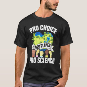 T-shirt Pro Choice Planet Science - Chan climatique Jour d