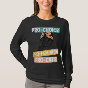 T-shirt Pro Choice Pro Feminism Pro Cats Droits des femmes