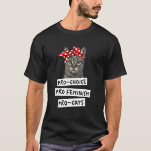 T-shirt Pro Choice Pro Feminism Pro Chats Pour Femmes Homm