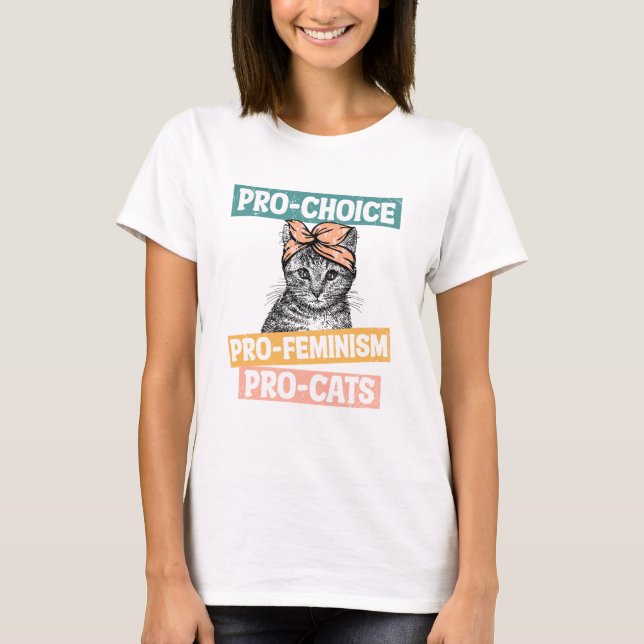 T-shirt Pro-Choice, Pro-Féminisme, Pro-Cat | AMOUREUX DES  (Devant)