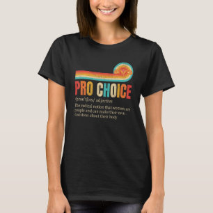 T-shirt Pro Choix Définition Droits Féministes Mon corps M